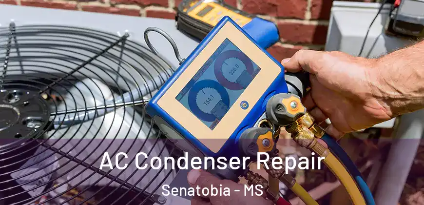AC Condenser Repair Senatobia - MS