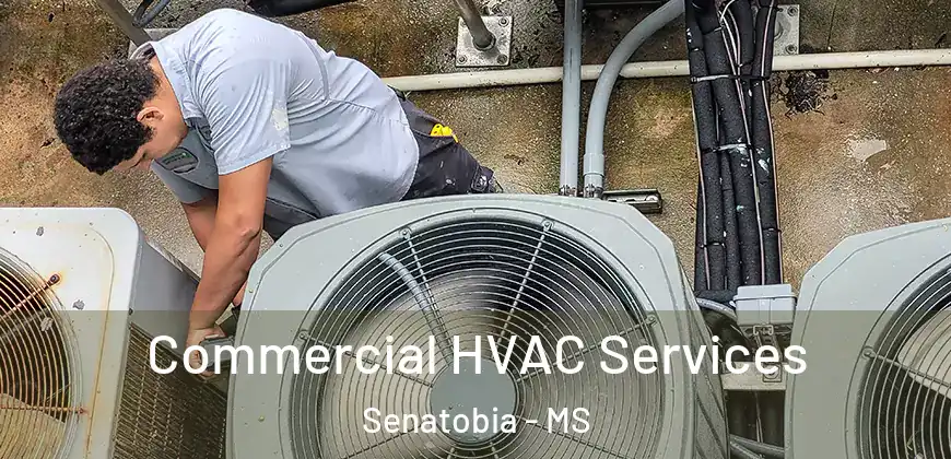 Commercial HVAC Services Senatobia - MS